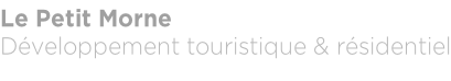 Le Petit Morne Développement touristique & résidentiel